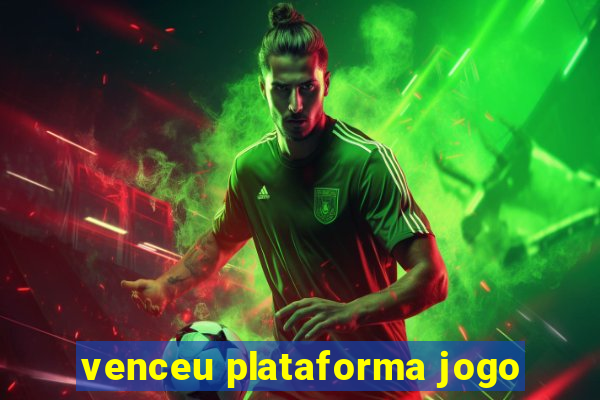 venceu plataforma jogo